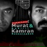 Murat Kekilli feat. Kamran Rasoolzadeh