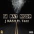 J KASH feat. Tazz