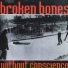 Broken Bones