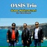 OASIS TRIO