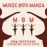 Music Box Mania
