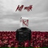 KILL MILK