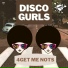 Disco Gurls