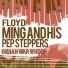 Floyd Ming And His Pep Steppers