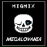 MigmiX