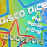 Disco Dice Feat. Paula P.Cay