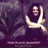 Tom Playa Quartet