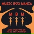 Music Box Mania