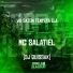 MC Salatiel, DJ QUISSAK