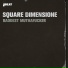 Square Dimensione