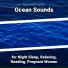 New Age, Ocean Sounds, Nature Sounds