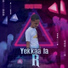 Yekkaa La R