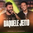 Renan e Leandro, Fiduma & Jeca, Reinaldo Meirelles