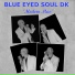 Blue Eyed Soul DK