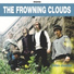 The Frowning Clouds