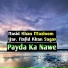 Nasid Khan Mazloom Yar, Nafid Khan Sagar