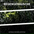 Karsten Oxer, Regengeräusche, Entspannungsmusik