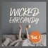 Wicked Ear Candy