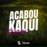 CACAU, Meno Saaint, DJ GORDINHO DA VF
