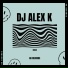Dj Alex K