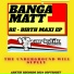 BANGA MATT
