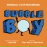 Kirsten Scott, Bubble Boy Original Ensemble