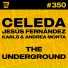 Celeda, Jesus Fernandez, Karl8 & Andrea Monta