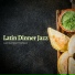 Latin Dinner Jazz