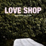Love Shop