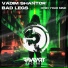 Vadim Shantor, Bad Legs