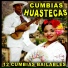 Cumbias Huastecas