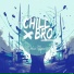 chillbro