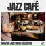 Amazing Jazz Music Collection