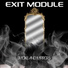 Exit Module
