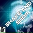 Shake And Shop