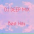 DJ DEEP MIX