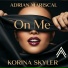 Adrian Mariscal, Korina Skyler