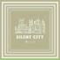 Silent City