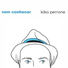 Kiko Perrone feat. Kleber Saraiva