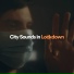 Soundset City, City Sounds, City Sounds Ambience
