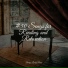 Chillout Piano Session, Classic Piano, Piano Time