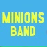 Minions Band