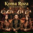 Koma Roza
