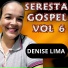 DENISE LIMA LOUVORES A DEUS