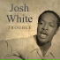 Josh White