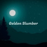 Golden Slumber