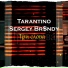 Tarantino, Sergey Br$ndy