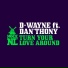 Dan'thony, D-Wayne
