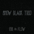 Snow Black Trio