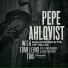 Pepe Ahlqvist With Tomi Leino Trio